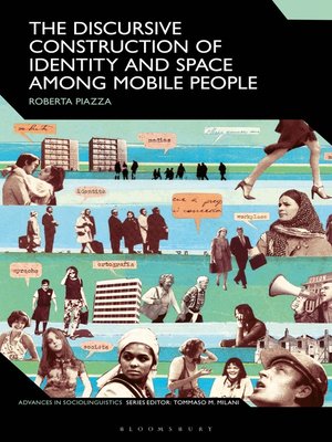 cover image of The Discursive Construction of Identity and Space Among Mobile People